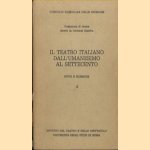 Il Teatro italiano dall'Umanesimo al Settecento - vol. 1 door diverse auteurs