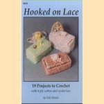 Hooked on Lace: 19 Projects to Crochet with 4 Ply Cotton & Eyelet Lace door Vicki Moodie