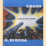 Crash - A quatre mains - Paintings door H. di Rosa