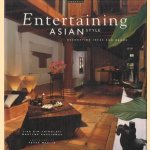 Entertaining Asian Style: Decorating Ideas and Menus door Lisa Kim-Tribolati e.a.