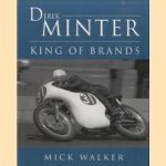 Derek Minter. King of Brands door Mick Walker