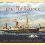 The Ships of Rosslare Harbour. A Photographic History door Brian Cleare