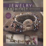 The Jewelry Architect. Techniques and Projects for Mixed-Media Jewelry door Kate McKinnon