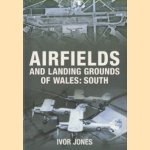 Airfields and Landing Grounds of Wales: South door Ivor Jones