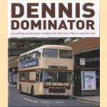 Dennis Dominator. Including Associated Models the Domino, Falcon and Arrow door Stewart J. Brown