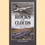 Rocks in the Clouds. High-ground Aircraft Crashes of South Wales door Edward Doylerush