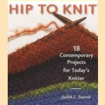 Hip to Knit. 18 Contemporary Projects for Today's Knitter
Judith L. Swartz
€ 9,00