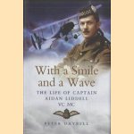 With a Smile and a Wave. The Life of Captain Aidan Liddell VC,MC
Peter Daybell
€ 12,50