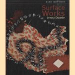 Surface Works door Jenny Dowde