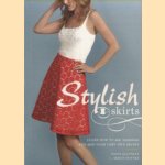 Stylish Skirts. Learn How to Sew, Customise and Style Your Very Own Skirts door Seryn Potter