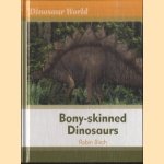 Dinosaur World: Bony-skinned Dinosaurs door Robin Birch