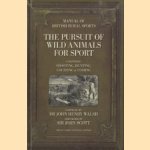 The Pursuit of Wild Animals for Sport. Comprising Shooting, Hunting, Coursing, Fishing & Falconry
Dr John Henry Walsh
€ 12,50