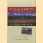 On Wings of Fortune. A Bomber Pilot's War from the Battle of Britain, to Germany, North Africa, and Accident Investigation in the Far East door Richard Pinkham