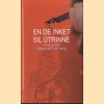 En De Inket Sil Utrinne. 50 jier poëzij
S.H.P de Jong
€ 20,00