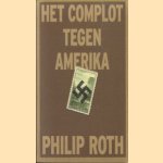 Het complot tegen Amerika door Philip Roth