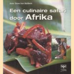 Een culinaire safari door Afrika door Josie Stow