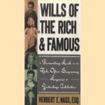 Wills of the Rich & Famous. Fascinating Look at the Rich, Often Surprising Legacies of Yesterday's Celebrities
Herbert E. Nass
€ 6,00