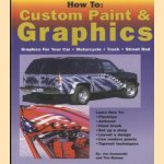 How to Custom Paint & Graphics door Jon Kosmoski