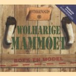 Wolharige mammoet. Boek en model door diverse auteurs