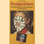 Feestgezichten. Handleiding voor het grimeren van kinderen door J.-P. Alegre