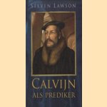 Calvijn als prediker
Steven Lawson
€ 5,00