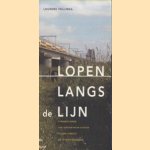 Lopen langs de lijn. 8 wandelingen van station naar station tussen Utrecht en 's-Hertogenbosch
L. Vellinga
€ 5,00