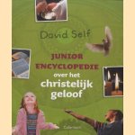 Junior encyclopedie over het christelijk geloof door David Self