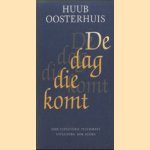 De dag die komt door Huub Oosterhuis