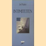 Intimiteiten. Een cultuursociologisch essay door Jan Popken