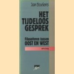 Het tijdloos gesprek. Filosoferen tussen oost en west door Jan Boelens