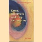 Karma, reincarnatie en de roep om zingeving door S.W. Couwenberg