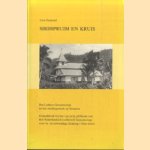 Sirihpruim en kruis. Het Luthers Genootschap en het zendingswerk op Sumatra door Uwe Hummel