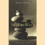 Soul at Work. Spiritual Leadership in Organizations
Margaret Benefiel
€ 7,50