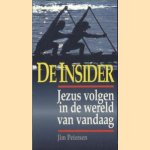 De insider. Jezus volgen in de wereld van vandaag door J. Petersen