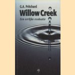 Willow creek. Een eerlijke evaluatie door G.A. Pritchard