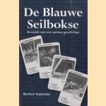 De Blauwe Seilbokse. Kroniek van een curieus gezelschap
Berber Santema
€ 20,00