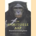 De Spirituele Aap. Waarom we in God geloven
Barbara King
€ 5,00