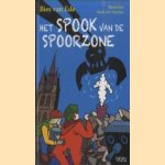 Het spook van de spoorzone door Bies van Ede e.a.