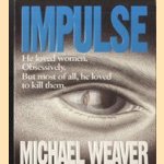 Impulse door Michael Weaver