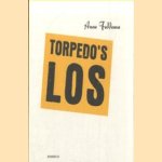 Torpedo's Los! door A.H.B Feddema