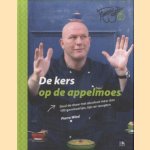 De kers op de appelmoes door Pierre Wind