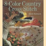 8-Colour Country Cross-Stitch
Sarah Stevenson
€ 12,50