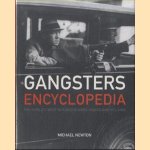 Gangsters Encylopedia. The World's Most Notorious Mobs, Gangs and Villains
Michael Newton
€ 10,00