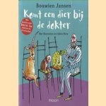 Komt een dier bij de dokter door Bouwien Jansen