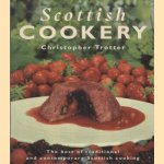 Scottish Cookery. The Best of Traditional and Contemporary Scottish Cooking door Christopher Trotter