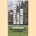 Van Heppeneert tot Klein Rusland. 25 wandelingen door markante wijken in Vlaanderen
Marie-Anne Wilssens
€ 6,00