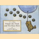 Winnie The Pooh And Ten Busy Bees door A.A. Milne