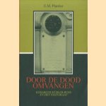 Door de dood omvangen. Elisabeth Kubler-Ross en het pastoraat door E.M. Plantier