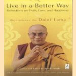 Live in a better way. Reflections on Truth, Love, and Happiness
Dalai Lama
€ 5,00