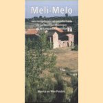 Meli-Melo. Een mengelmoes van reisinformatie en persoonlijke ervaringen uit de Languedoc-Roussillon door Monica Penders e.a.